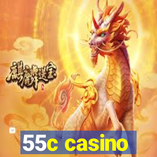 55c casino